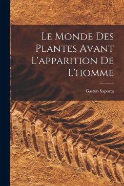 Cover Le Monde Des Plantes Avant L'apparition De L'homme