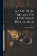 A Practical Treatise On Lightning... - Bild 1