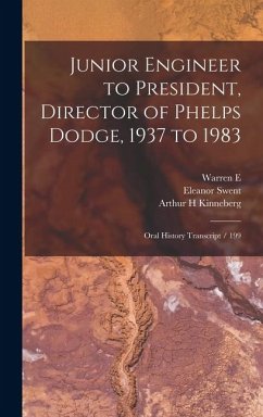 Cover Junior Engineer to President, Director of Phelps Dodge, 1937 to 1983