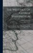 The Writings Of George Washington - Bild 1