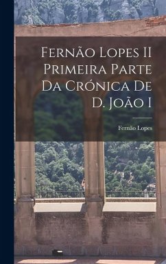 Cover Fernão Lopes II Primeira parte da Crónica de D. João I