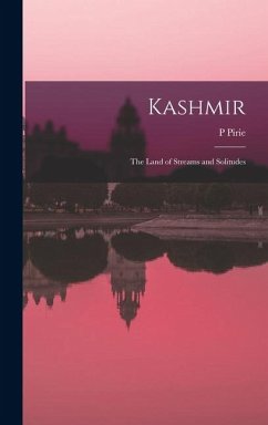 Cover Kashmir; the Land of Streams and Solitudes