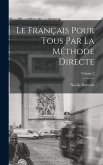 Le Français Pour Tous Par La Méthode Directe; Volume 2