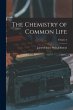 The Chemistry of Common Life; Volume 2 - Bild 1