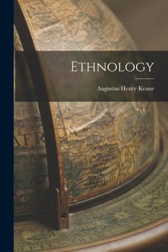 Ethnology - Keane, Augustus Henry