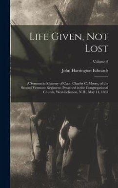 Life Given, not Lost - Edwards, John Harrington