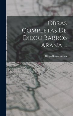 Cover Obras Completas De Diego Barros Arana ...