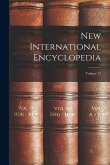 New International Encyclopedia; Volume 17 New International Encyclopedia; Volume 17