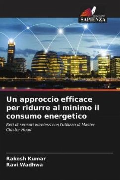 Un approccio efficace per ridurre al minimo il consumo energetico - Kumar, Rakesh;Wadhwa, Ravi