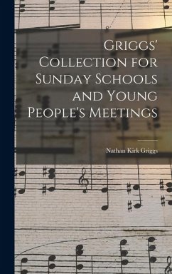 Cover Griggs' Collection for Sunday Schools and Young People's Meetings
