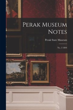 Cover Perak Museum Notes: No. 3 1894