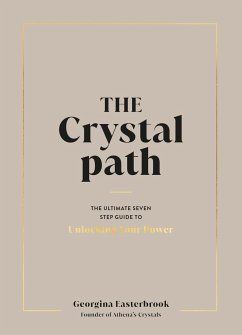 The Crystal Path - Easterbrook, Georgina