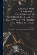 Railway and Locomotive Engineering: A... - Bild 1