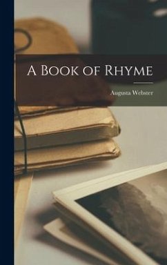 A Book of Rhyme - Webster, Augusta