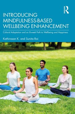 Introducing Mindfulness-Based Wellbeing Enhancement - K., Kathirasan; Rai, Sunita