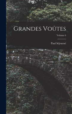 Cover Grandes Voûtes; Volume 6