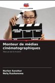 Monteur de médias cinématographiques