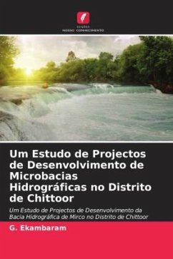 Um Estudo de Projectos de Desenvolvimento de Microbacias Hidrográficas no Distrito de Chittoor - Ekambaram, G.