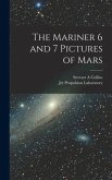 The Mariner 6 and 7 Pictures of Mars