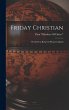 Friday Christian: Or the First-Born On... - Bild 1