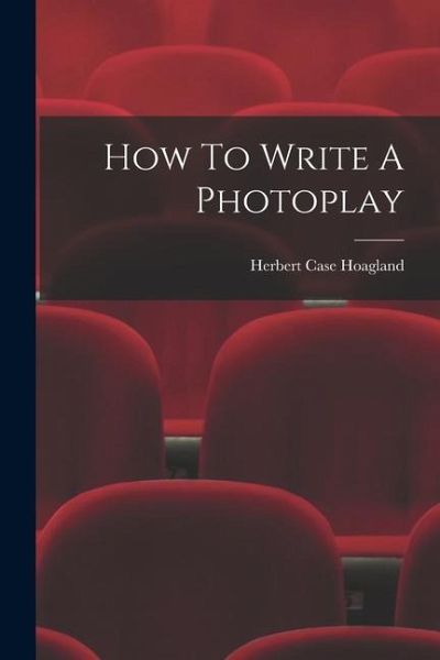 How To Write A Photoplay