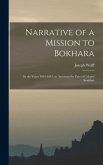 Narrative of a Mission to Bokhara: In the Years 1843-1845, to Ascertain the Fate of Colonel Stoddart