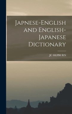 Japnese-English and English- Japanese Dictionary - Hepburn, Jc