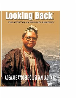 Looking Back - Laditan, Adewale Ayodele Olusesan