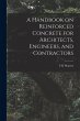 A Handbook on Reinforced Concrete for... - Bild 1