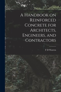Cover A Handbook on Reinforced Concrete for Architects, Engineers, and Contractors