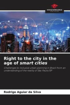 Right to the city in the age of smart cities - Aguiar da Silva, Rodrigo