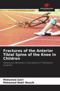 Fractures of the Anterior Tibial Spine of the Knee in Children - Zairi, Mohamed;Nessib, Mohamed Nabil