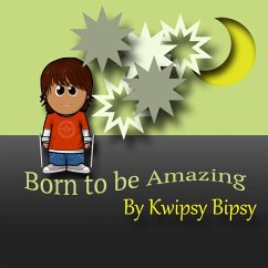 Born To Be Amazing - Bipsy, Kwipsy