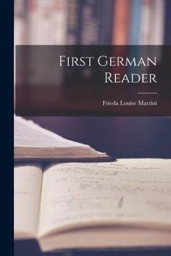 First German Reader - Martini, Frieda Louise