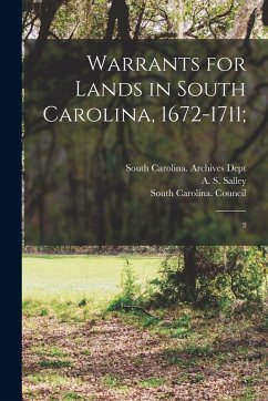 Cover Warrants for Lands in South Carolina, 1672-1711;: 3