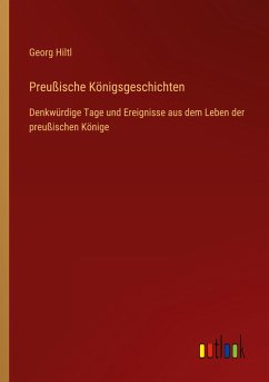 Preußische Königsgeschichten