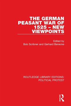 The German Peasant War of 1525 - New Viewpoints