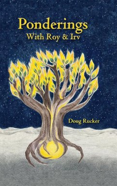Ponderings with Roy & Irv - Rucker, Doug