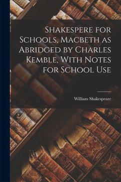 Cover Shakespere for Schools, Macbeth as Abridged by Charles Kemble, With Notes for School Use