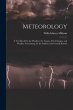 Meteorology: A Text-Book On the... - Bild 1