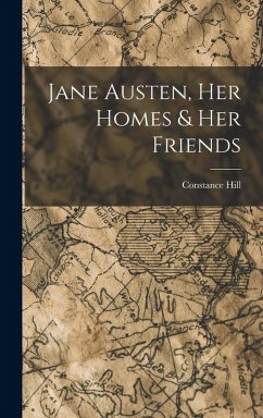 Cover Jane Austen, Her Homes & Her Friends