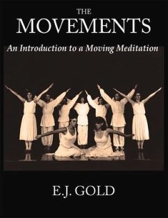 The Movements: An Introduction to a Moving Meditation - Gold, E. J.