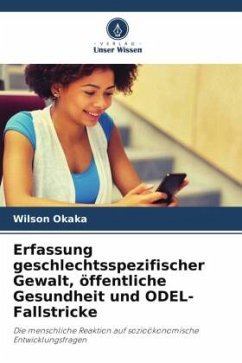 Erfassung geschlechtsspezifischer Gewalt, öffentliche Gesundheit und ODEL-Fallstricke - Okaka, Wilson