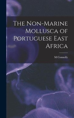 The Non-marine Mollusca of Portuguese East Africa - Connolly, M.