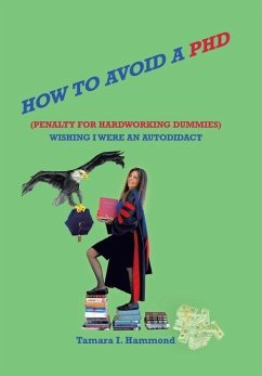 Cover How to Avoid a Phd (Penalty for Hardworking Dummies)