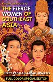 The Fierce Women of Early Southeast Asia (Full Color Special Edition)