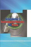 AN INTRODUCTION TO ENVIRONMENTAL SECURITY AND PEACE