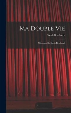 Ma Double Vie - Bernhardt, Sarah