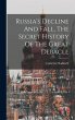 Russia's Decline And Fall, The Secret... - Bild 1