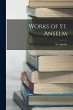 Works of St. Anselm - Bild 1